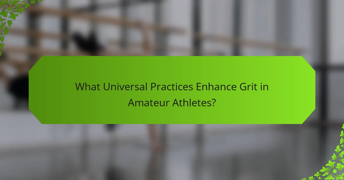 What Universal Practices Enhance Grit in Amateur Athletes?